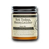 Malicious Women Candle co Candle Malicious Women Candle Co. - Not Today, Mansplainer