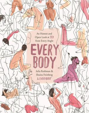 Trystology Books Every Body (Hardcover) - An honest and open look at sex from every angle