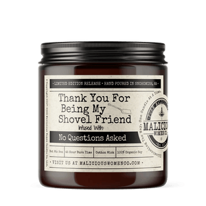 Malicious Women Candle co Candle Malicious Women Candle Co. - Thank You for Being My Shovel Friend