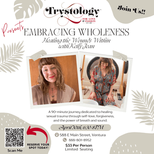 Trystology Classes Embracing Wholeness: Healing the Wounds Within, with Kelly Jean April 30th 6:30-8PM