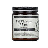 Malicious Women Candle co Candle Malicious Women Candle Co.-But First...Wine