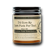 Malicious Women Candle co Candle Malicious Women Candle Co. - I'd Give My Last Fuck For You!
