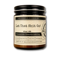 Malicious Women Candle co Candle Malicious Women Candle Co. - Let That Shit Go!