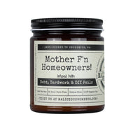 Malicious Women Candle co Candle Malicious Women Candle Co.-Mother F'n Homeowners!