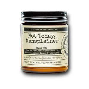 Malicious Women Candle co Candle Malicious Women Candle Co. - Not Today, Mansplainer