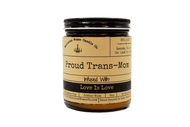 Malicious Women Candle co Candle Malicious Women Candle Co.-Proud Trans Mom