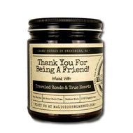 Malicious Women Candle co Candle Malicious Women Candle Co. - Thanks for Being A Friend