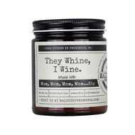 Malicious Women Candle co Candle Malicious Women Candle Co.- They Whine, I Wine.