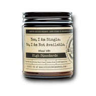 Malicious Women Candle co Candle Malicious Women Candle Co. - Yes, I Am Single. No, I Am Not Available.
