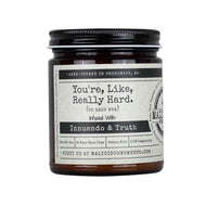 Malicious Women Candle co Candle Malicious Women Candle Co.-You're Like Really Hard (To Shop For)