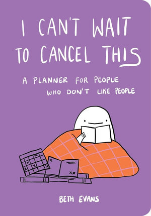 Microcosm Publishing Beth Evans - Can't Wait to Cancel This Planner