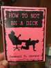 Microcosm Publishing Elly Blue - How to Not be A Dick Zine