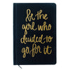 Sweet Water Decor Household Be the Girl Who Decided to Go For It Journal