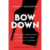 Trystology Books Bow Down: Lessons From Dominatrixes