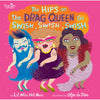 Trystology Books The Hips On The Drag Queen Go Swish, Swish, Swish