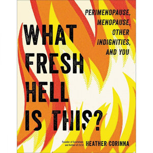 Trystology Books What Fresh Hell Is This? by Heather Corinna